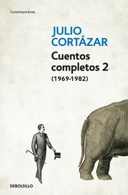 bokomslag Cuentos Completos 2 (1969-1982). Julio Cortazar / Complete Short Stories, Book 2 (1969-1982), Cortazar