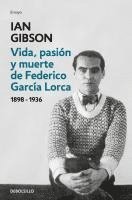 Ian Gibson - Vida, pasion y muerte de Federico Garcia Lorca, Häftad