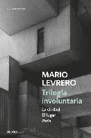 Mario Levrero - Trilogia involuntaria, Häftad