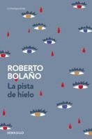 Roberto Bolano, Roberto Bolaño - La pista de hielo, Häftad