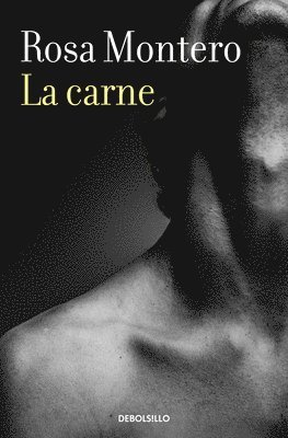 Rosa Montero - La Carne / Flesh, Häftad