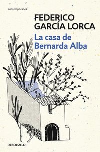 bokomslag García Lorca: La Casa de Bernarda Alba / The House of Bernarda Alba