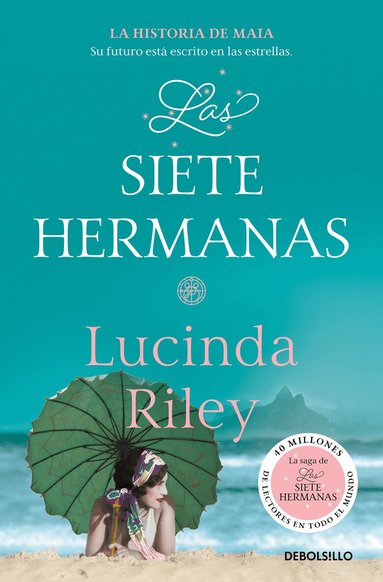 Lucinda Riley - Las siete hermanas: La historia de Maia / The Seven Sisters: Maia's Story, Book 1, Häftad