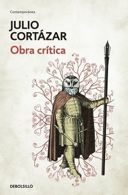 Obra Crítica Cortázar / Cortazar's Critical Works 1