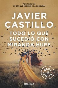 bokomslag Todo lo que sucedio con Miranda Huff / Everything That Happened to Miranda Huff