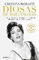 bokomslag Diosas de Hollywood : las vidas de Ava Gardner, Grace Kelly, Rita Hayworth y Elizabeth Taylor más allá del glamour