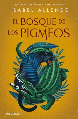 Isabel Allende - El Bosque de Los Pigmeos / Forest of the Pygmies, Häftad