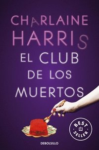 bokomslag El Club de Los Muertos / Club Dead