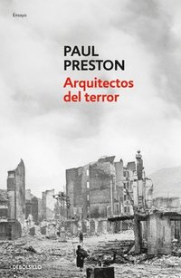 bokomslag Arquitectos del Terror: Franco Y Los Artífices del Odio / Architects of Terror: Paranoia, Conspiracy and Anti-Semitism in Francos Spain