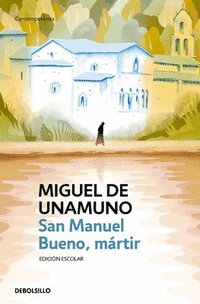 bokomslag San Manuel Bueno, Mártir / Saint Manuel, Martyr