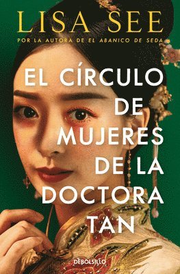 Lisa See - El Círculo de Mujeres de la Doctora Tan / Lady Tan's Circle of Women, Häftad