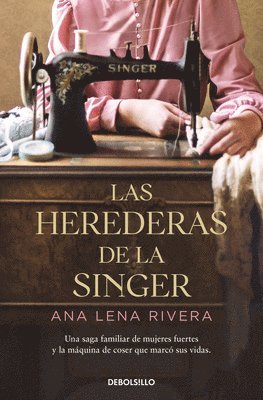 Las Herederas de la Singer / The Singer Heirs 1