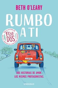 bokomslag Rumbo a Ti / The Road Trip