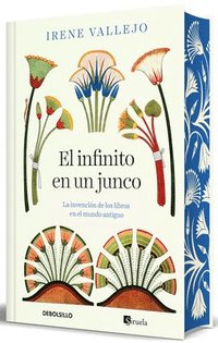 bokomslag El Infinito En Un Junco (Edición Limitada Con Cantos Tintados). La Invención de Los Libros En El Mundo Antiguo / Papyrus: The Invention of Books