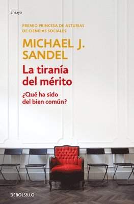 bokomslag La Tiranía del Mérito / The Tyranny of Merit: What's Become of the Common Good?