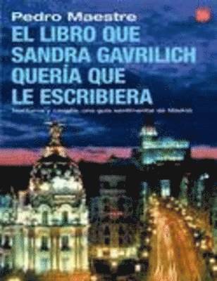 El libro que Sandra Gavrilich queria que le escribiera