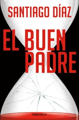 Santiago Dãaz - El Buen Padre / The Good Father, Häftad. Tillgänglighet: Lägg i varukorg