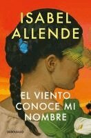 Isabel Allende - El viento conoce mi nombre, Häftad