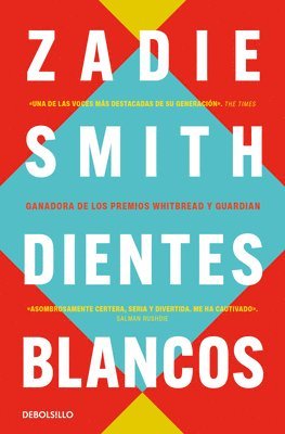 Zadie Smith - Dientes Blancos / White Teeth, Häftad