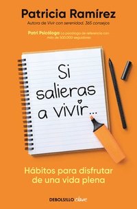 bokomslag Si Salieras a Vivir... / If You Went Out and Lived