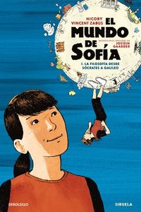 bokomslag El Mundo de Sofía (La Novela Gráfica) 1. La Filosofía Desde Sócrates a Galileo / Sophie's World