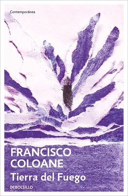 Francisco Coloane - Tierra del Fuego / Land of Fire, Häftad