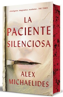 Alex Michaelides - La Paciente Silenciosa (Edición Limitada Con Cantos Tintados) / The Silent Patient (Limited Sprayed Edges Edition), Inbunden