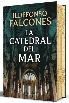 Ildefonso Falcones - La Catedral del Mar (Edición Limitada Con Cantos Tintados) / Cathedral of the Sea (Limited Sprayed Edges Edition), Inbunden