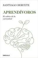 Santiago Beruete - Aprendívoros / Learnivores, Häftad. Tillgänglighet: Lägg i varukorg
