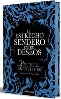 Patrick Rothfuss - El Estrecho Sendero Entre Deseos (Edición Especial Limitada) / The Narrow Road Between Desires (Special Limited Edition), Inbunden. Tillgänglighet: Lägg i varukorg