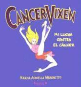 bokomslag Cancer Vixen: Mi Lucha Contra el Cancer