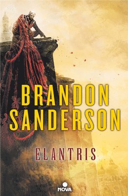 Brandon Sanderson - Elantris / Elantris: Author's Definitive Edition, Inbunden