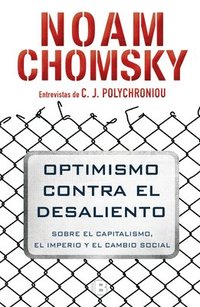 bokomslag Optimismo Contra El Desaliento/ Optimism Over Despair: On Capitalism, Empire, and Social Change