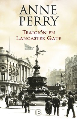 Anne Perry - TRAICION EN LANCASTER GATE, Häftad