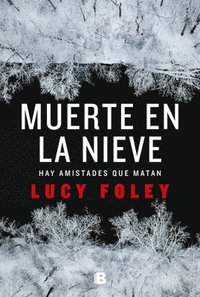 bokomslag Muerte En La Nieve / The Hunting Party