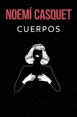 Cuerpos / Bodies 1