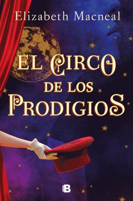 El Circo de Los Prodigios / Circus of Wonders 1