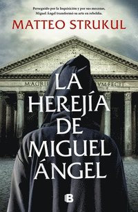 bokomslag La Herejía de Miguel Ángel / Michelangelo's Heresy