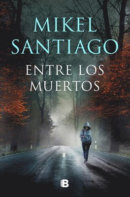 Entre Los Muertos / Among the Dead