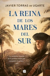 bokomslag La Reina de Los Mares del Sur / The Queen of the South Seas