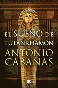 bokomslag El Sueño de Tutankhamón / Tutankhamuns Dream