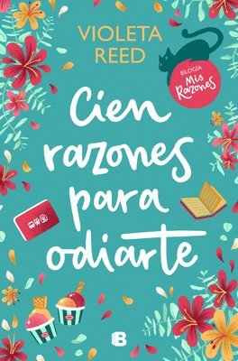 Cien Razones Para Odiarte / A Hundred Reasons to Hate You 1