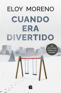 bokomslag Cuando era divertido