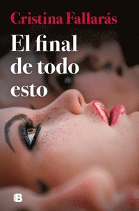 bokomslag El Final de Todo Esto / The End of All This