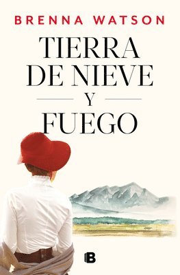 Tierra de Nieve Y Fuego / Land of Snow and Fire 1