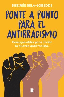 bokomslag Ponte a Punto Para El Antirracismo / Get on Point with Antiracism