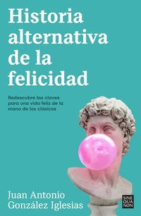 bokomslag Historia Alternativa de la Felicidad / An Alternative History of Happiness