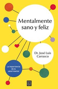 bokomslag Mentalmente Sano Y Feliz / Sane and Happy: Mental Health Myths and Realities