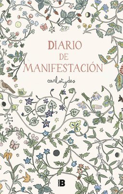 Diario de Manifestación / Manifestation Diary 1