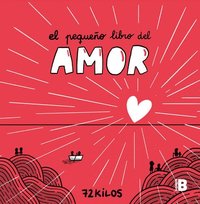 bokomslag El Pequeño Libro del Amor / The Little Book of Love